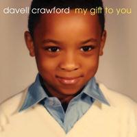 Davell Crawford - My Gift to You