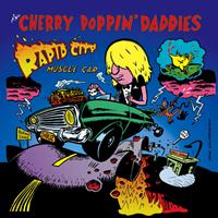 Cherry Poppin' Daddies - Rapid City Muscle Car