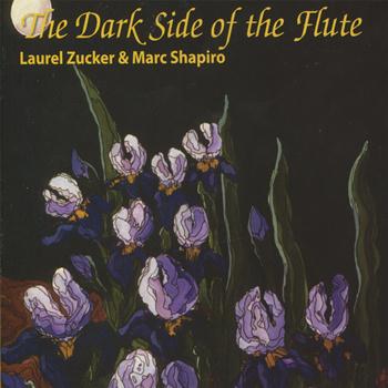 Laurel Zucker - The Dark Side of the Flute