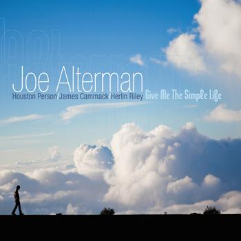 Joe Alterman - Give Me The Simple Life