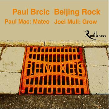 Paul Brcic - Beijing Rock Remixes