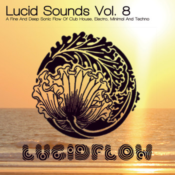 Nadja Lind - Lucid Sounds, Vol. 8 - A Fine and Deep Sonic Flow of Club House, Electro, Minimal and Techno