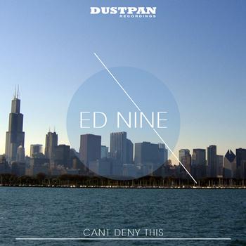 Ed Nine - Can't Deny This