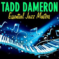 Tadd Dameron - Essential Jazz Masters