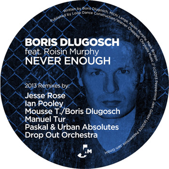 Boris Dlugosch - Never Enough (2013 Remixes)