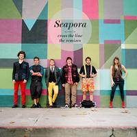 Seapora - Cross the Line - The Remixes