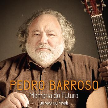 Pedro Barroso - Memória do Futuro