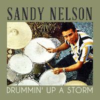 Sandy Nelson - Drummin' up a Storm
