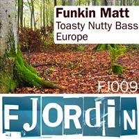 Funkin Matt - Toasty Nutty Bass