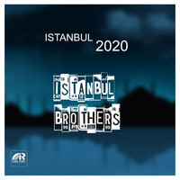 Istanbul Brothers - Istanbul 2020