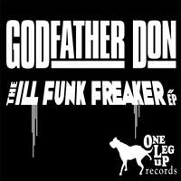 Godfather Don - The Ill Funk Freaker (Explicit)