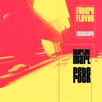 Marley Marl, Pete Rock - Future Flavas Mixtape (Explicit)