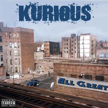 Kurious - All Great (Explicit)