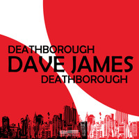 Dave James - Deathborough