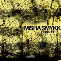 Misha Smykk - Funkk