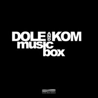 Dole & KOM - Music Box