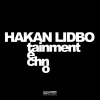 Hakan Lidbo - Technotainment