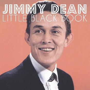 Jimmy Dean - Little Black Book