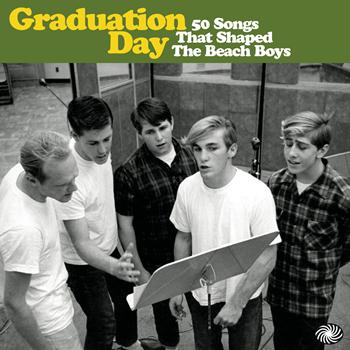 Various Artists - Graduation Day: 50 Songs That Shaped the Beach Boys