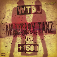 WTDJ - Millitary Tanz / 1500