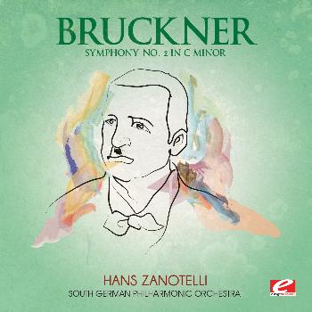Anton Bruckner - Bruckner: Symphony No. 2 in C Minor (Digitally Remastered)