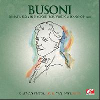 Ferruccio Busoni - Busoni: Sonata No. 2 in E Minor for Violin and Piano, Op. 36a (Digitally Remastered)