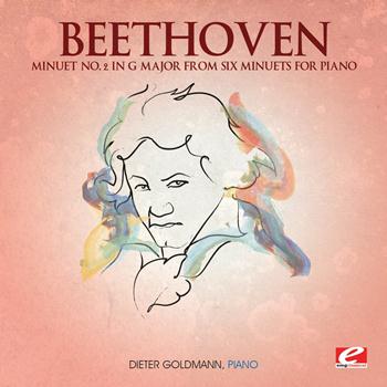 Dieter Goldmann - Beethoven: Minuet No. 2 in G Major from Six Minuets for Piano (Digitally Remastered)