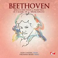 Nora Chastain - Beethoven: Sonata for Violin & Piano No. 5 in F Major, Op. 24 "Spring Sonata" (Digitally Remastered)