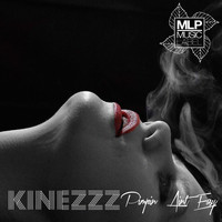 Kinezzzz - Pimpin Aint Easy