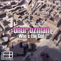 Onur Ozman - Who's the God