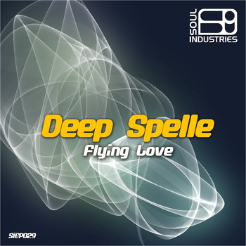 Deep Spelle - Flying Love