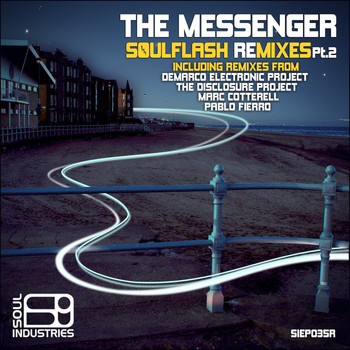 The Messenger - Soulflash Remixes, Pt. 2