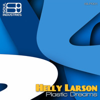 Helly Larson - Plastic Dreams