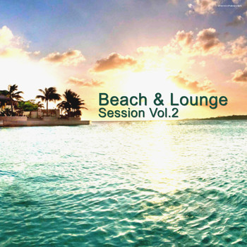 Various Artists - Beach & Lounge Session, Vol. 2