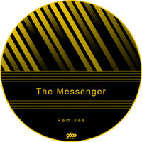 The Messenger - The Messenger Remixes