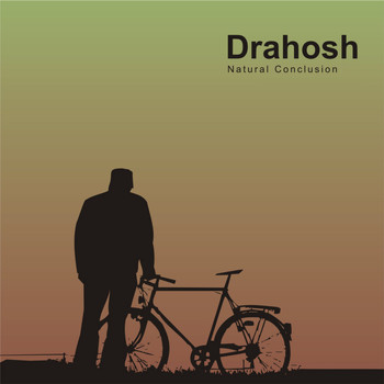 Drahosh - Natural Conclusion