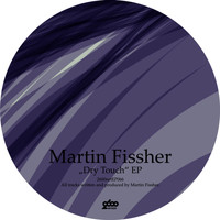 Martin Fissher - Dry Touch