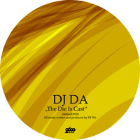 DJ Da - The Die Is Cast