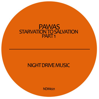 Pawas - Starvation to Salvation, Part 1