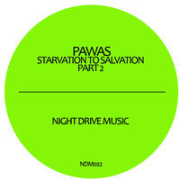 Pawas - Starvation to Salvation, Part 2