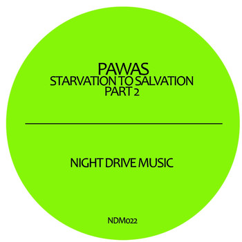Pawas - Starvation to Salvation, Part 2