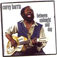 Corey Harris - Between Midnight And Day