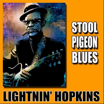 Lightnin' Hopkins - Stool Pigeon Blues