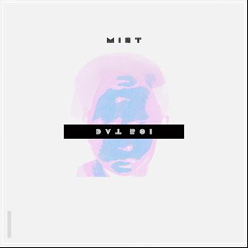 M!NT - Dat Boi (Explicit)