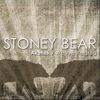 Stoney Bear - Akutiek / We Are Related (Powwow)