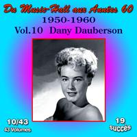 Dany Dauberson - Du Music-Hall aux Années 60 (1950-1960): Dany Dauberson, Vol. 10/43
