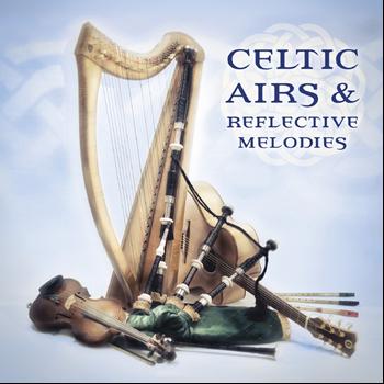 Various Artists - Celtic Airs & Reflective Melodies