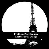 Emilien Escobessa - Another Life | Change