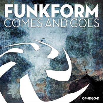 FunkForm - Comes and Goes