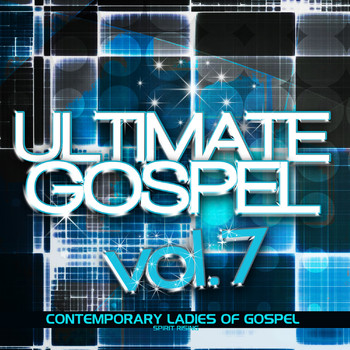 Various Artist - Ultimate Gospel Volume 7: Contemporary Ladies of Gospel